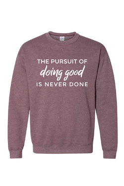 Pursuit of Doing Good Sweatshirt - Hannah's Closet - The Official Boutique for Delta Gamma